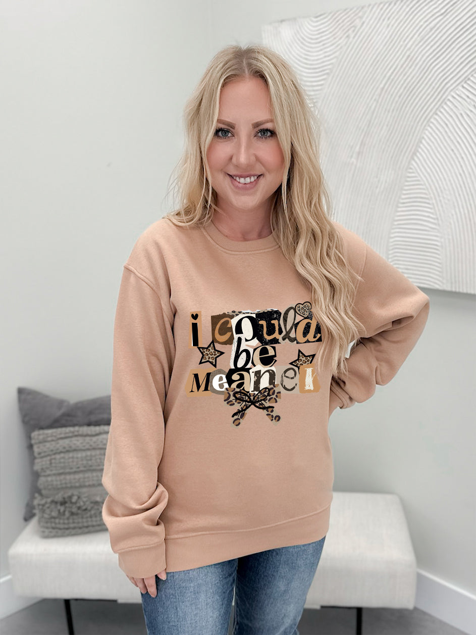 Could Be Meaner Graphix Pullover / Hoodie