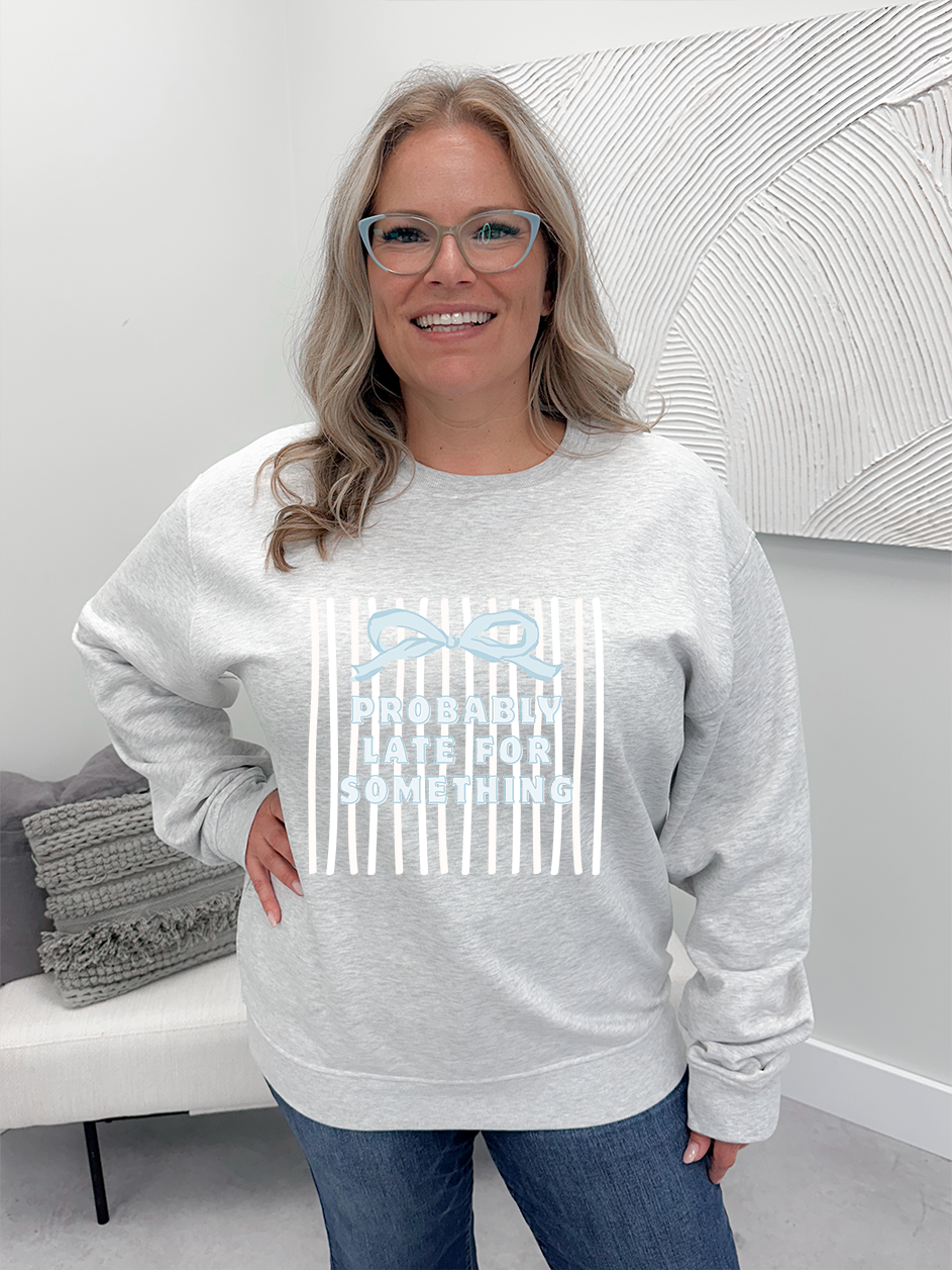 Probably Late For Something Graphix Pullover / Hoodie