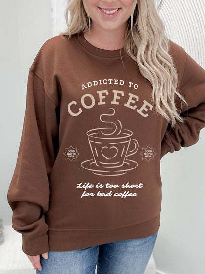 Addicted To Coffee Graphix Pullover