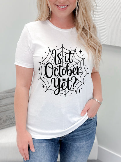 Is It October Yet Graphix Tee