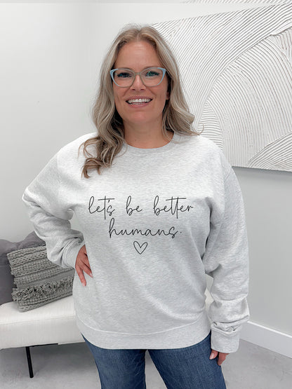 Let's Be Better Graphix Pullover / Hoodie