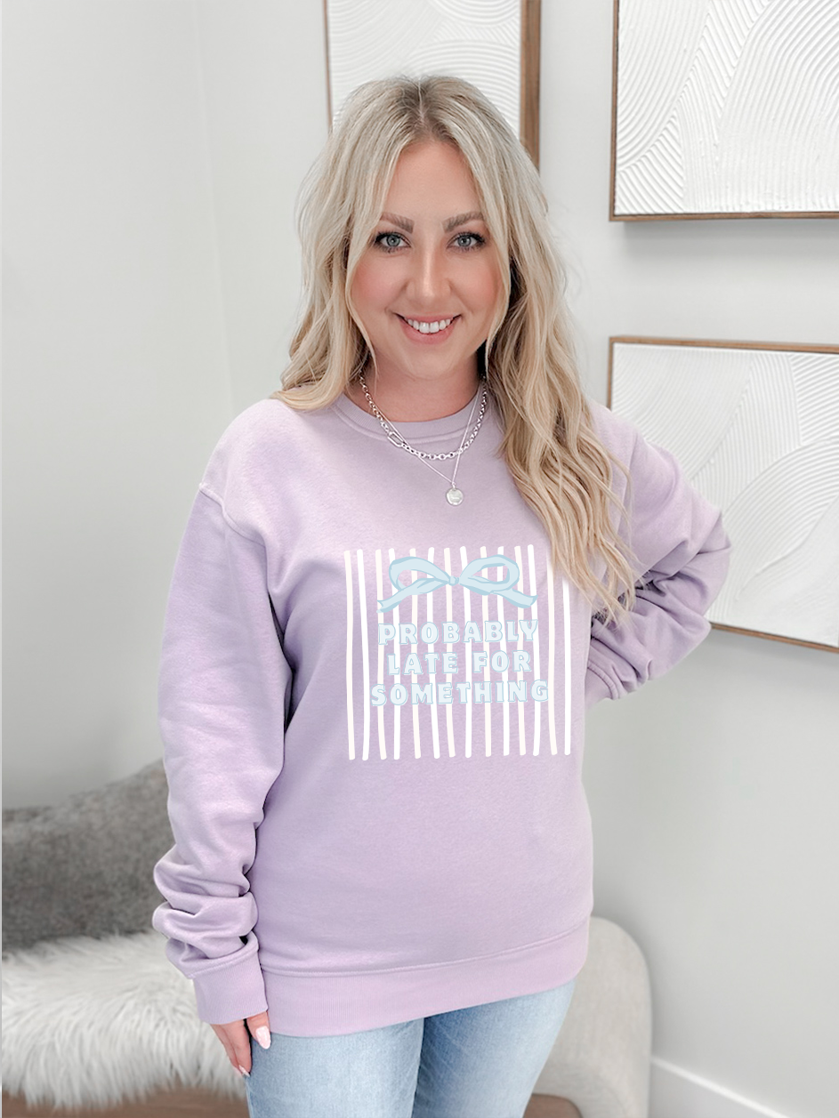 Probably Late For Something Graphix Pullover / Hoodie