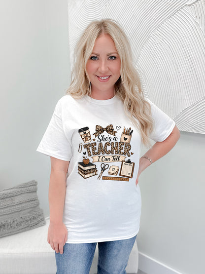 She's A Teacher I Can Tell Graphix Tee