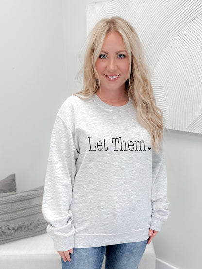 Let Them. Graphix Pullover / Hoodie