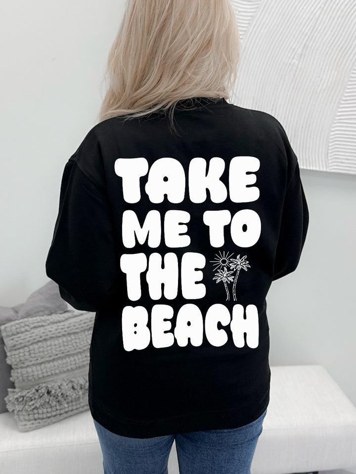 Take Me To The Beach Graphix Pullover / Hoodie