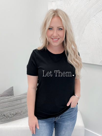 Let Them. Graphix Tee