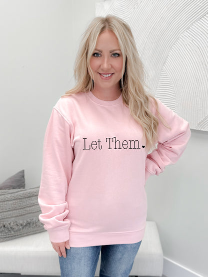 Let Them. Graphix Pullover / Hoodie