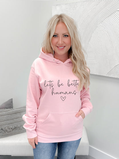 Let's Be Better Graphix Pullover / Hoodie